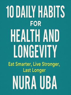 cover image of 10 Daily Fuel Habits for Health and Longevity